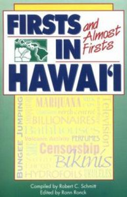 Firsts and Almost Firsts in Hawai'I