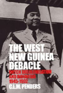 The West New Guinea Debacle