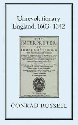 Unrevolutionary England, 1603-1642