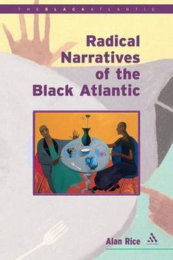 Radical Narratives of the Black Atlantic