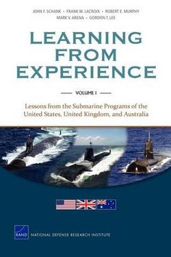 Learning from Experience: Lessons from the Submarine Programs of the United States, United Kingdom, and Australia v. I