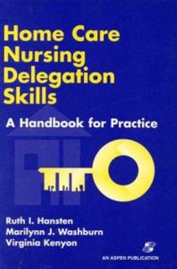 Home Care Nursing Delegation Skills