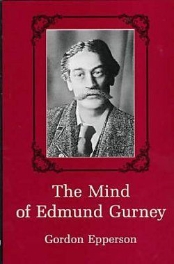 The Mind of Edmund Gurney