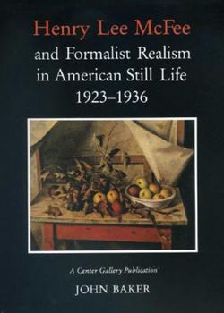 Henry Lee Mcfee and Formalist Realism in American Still Life, 1923-1936