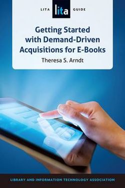 Getting Started with Demand-Driven Acquisitions for E-Books