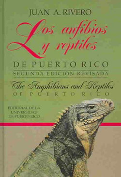 Los Anfibios y Reptiles de Puerto Rico