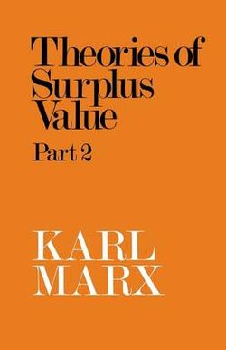 Theories of Surplus Value Volume 2
