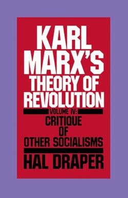 Karl Marx's Theory of Revolution: Critique of Other Socialisms Vol 4