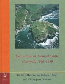 Excavations at Tintagel Castle, Cornwall, 1990-1999