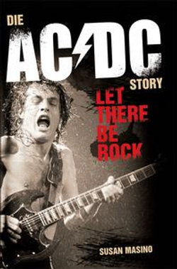 Let There Be Rock: Die AC/DC Story