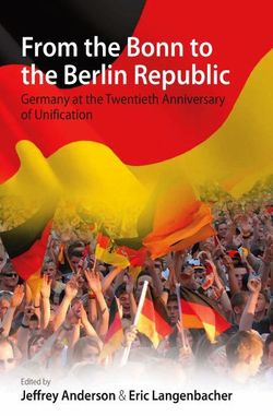 From the Bonn to the Berlin Republic