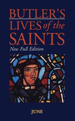 Butler's Lives Of The Saints:June