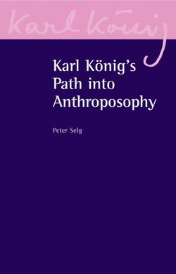 Karl Koenig's Path into Anthroposophy