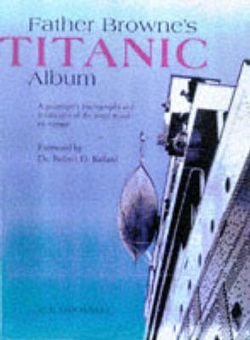 Father Browne's Titanic Album