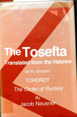 The Tosefta, Translated from the Hebrew I. Zeraim