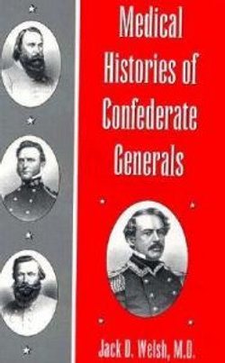 Medical Histories of Confederate Generals