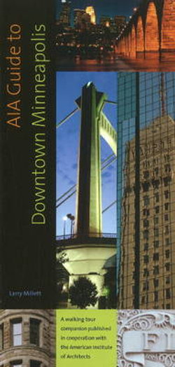 AIA Guide to Downtown Minneapolis