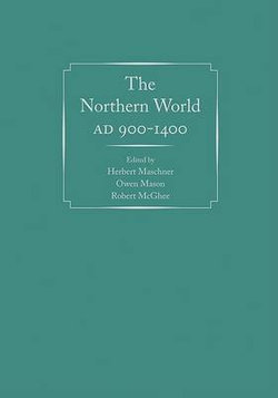 The Northern World, AD 900-1400