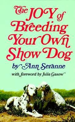 The Joy of Breeding Your Own Show Dog