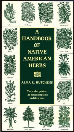 A Handbook of Native American Herbs