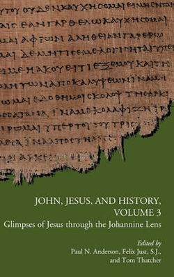 John, Jesus, and History