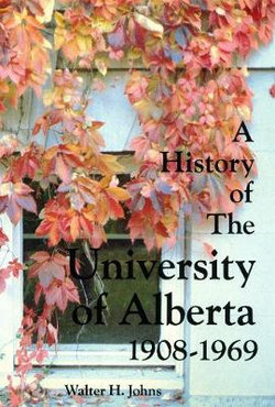 A History of the University of Alberta