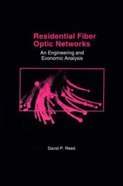 Residential Fiber Optic Networks