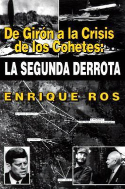 De Girón a la Crisis de los Cohetes