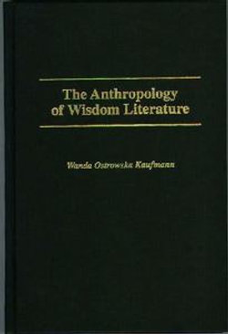 The Anthropology of Wisdom Literature