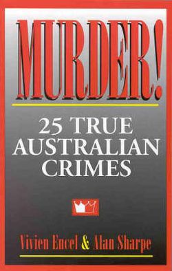 Murder: 25 True Australian Crimes