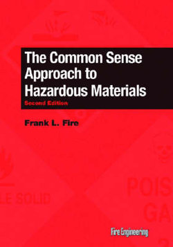 The Common Sense Approach to Hazardous Materials