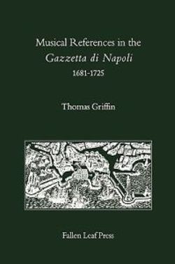 Musical References in the Gazzetta di Napoli, 1681-1725