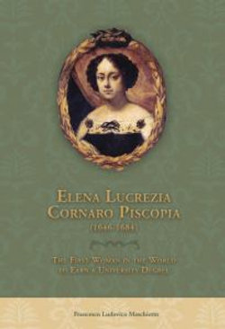 Elena Lucrezia Cornaro Piscopia (1646-1684)