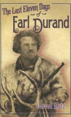 The Last Eleven Days of Earl Durand