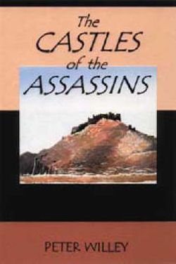 Castles of the Assassins: The 1960 British Expedition to the Valley of the Assassins in Northern Iran