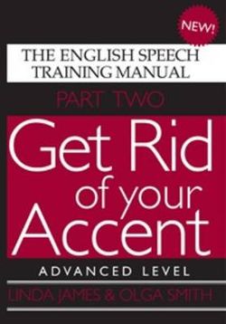 Get Rid of Your Accent: Advanced Level Pt. 2