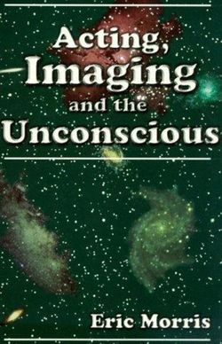 Acting, Imaging and the Unconscious