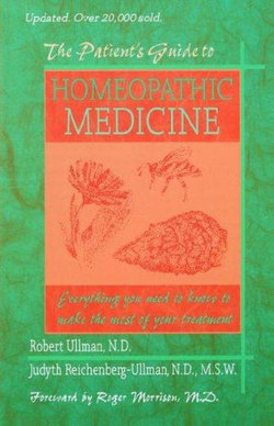 The Patient's Guide to Homeopathic Medicine