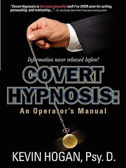 Covert Hypnosis: An Operator's Manual