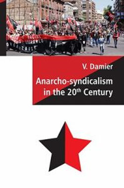 Anarcho-syndicalism in the 20th Century