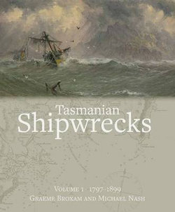 Tasmanian Shipwrecks 1797-1899