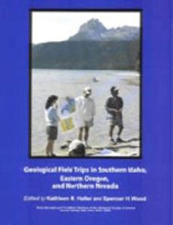 Geological Field Trips in Southern Idaho, Eastern Oregon, and Northern Nevada