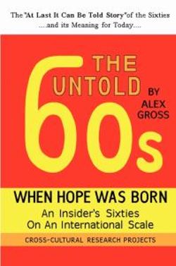 The Untold Sixties