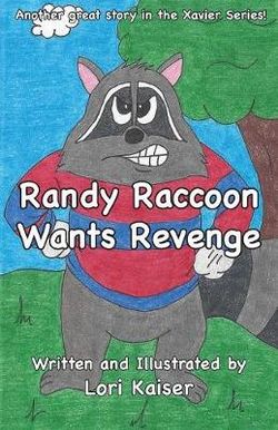 Randy Raccoon Wants Revenge