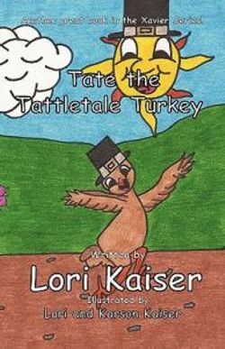 Tate the Tattletale Turkey