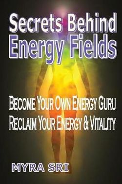 Secrets Behind Energy Fields