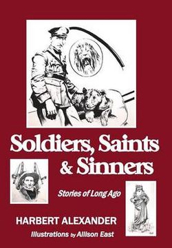 Soldiers, Saints and Sinners