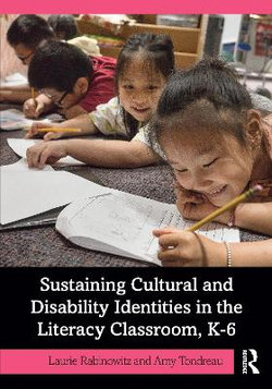 Sustaining Cultural and Disability Identities in the Literacy Classroom, K-6