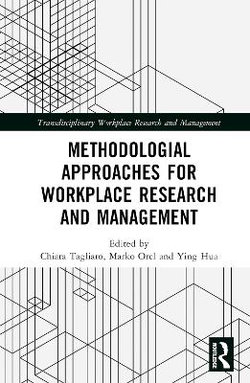 Methodological Approaches for Workplace Research and Management