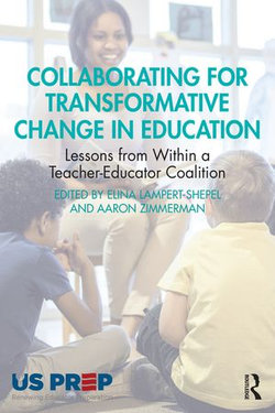 Collaborating for Transformative Change in Education